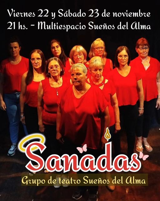 SE PRESENTA LA OBRA DE TEATRO "SANADAS"